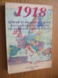 1918 SFARSIT SI INCEPUT DE EPOCA - C. Grad si V. Ciubota - 1998, 578 p., Alta editura