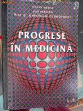 PROGRESE IN MEDICINA