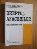 DREPTUL AFACERILOR - Silvia Lucia Cristea - Editura Universitara, 2008, 440 p., Alta editura