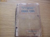 CODUL CIVIL - 1865 cu modificarile din 1906 - M. A. Dumitrescu - 617 p., Alta editura