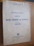 BUGET GENERAL AL STATULUI PE EXERCITIUL - 1940/1941 - 528 p.; tiraj 2000 ex.