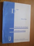 ELEMENTE DE SOCIOLOGIE GENERALA SI JURIDICA - Olivia Clatici (autograf) - 1999, Alta editura