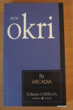 In Arcadia - Ben Okri