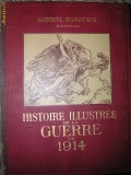 Gabriel Hanotaux - Histoire ilustree de la Guerre de 1914 - vol. VIII - 1918 ( Istoria ilustrata a Razboiului)