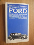 My Forty Yars with FORD - Charles E. Sorensen - 1966, 319 p. lb. engleza, Alta editura