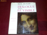 Dialogue avec le visible - Rene Huyghe