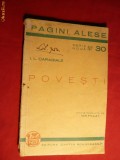 I.L.Caragiale - Povesti -ed.1938 Ed. CR ,Colectia Pagini Alese nr. 30 , 48 pag.Caragiale Povestitor I Pillat si Calul Dracului + 2 Povesti