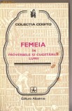 (C1231) FEMEIA IN PROVERBELE SI CUGETARILE LUMII, CULEGERE DE MIRCEA M. DUDULEANU, EDITURA ALBATROS, BUCURESTI, 1975