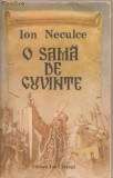 (C1209) O SAMA DE CUVINTE DE ION NECULCE, EDITURA ION CREANGA, BUCURESTI, 1990, CUVANT INAINTE DEGEORGE MUNTEANU, ILUSTRATII DE VALENTIN TANASE