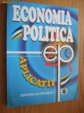 ECONOMIE POLITICA Aplicatii - Nita Drobota - colectiv de autori - Editura Economica, 1997, 333 p.