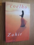 PAULO COELHO - ZAHIR - Editura Humanitas, 2005, 329 p.