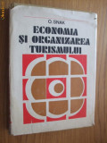 ECONOMIA SI ORGANIZAREA TURISMULUI - O. Snak - Sport Turism, 1976, 446 p.