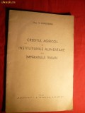 Prof.N.Corodeanu - Credit Agricol al Imparatului Traian -ed. 1942 Ed. Bucovina . I.E.Toroutiu - 18 pag.