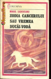 Mihail Sadoveanu - Zodia cancerului sau Vremea Ducai-Voda, 1986