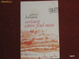 Gabriel Liiceanu - Scrisori catre fiul meu, Humanitas