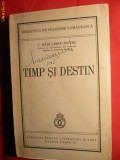 C.Radulescu-Motru - Timp si Destin -Prima Ed. 1940, C. Radulescu-Motru