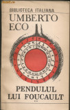 Umberto Eco - Pendulul lui Foucault - 2 volume, 1991