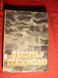 I.Ludo - Rascoala Traficantilor - Prima Ed.1946 , autograf, Alta editura