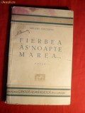 Gr.Salceanu - Fierbea As&#039;Noape Marea... -Prima Ed. 1933 Ed. Cartea Romaneasca , 68 pag