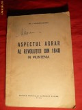 Gh.I.Georgescu-Buzau - Aspectul Agrar Revolutia 1848 Muntenia - Ed. PCR 1946 199 pag