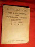 Legea si Regulamentul pt. Persoanele Juridice - ed. 1924