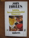 John Fowles - Iubita locotenentului francez, Alta editura