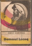 (C1264) DOMNUL LECOQ DE EMILE GABORIAU, EDITURA UNIVERS, BUCURESTI, 1986, TRADUCERE DERODICA CHIRIACESCU, EDITIE PRESCURTATA