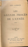 Geo London - Les grands proces de l&#039;annee 1932, 1933 - ( 2 volume )
