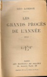 Geo London - Les grands proces de l&#039;annee 1932, 1933 - ( 2 volume )