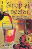 Georg Innerhofer - Sirop si nectar din fructe flori si plante medicinale, mast
