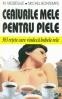 M. Messegue, Michel Bontemps - Ceaiurile mele pentru piele - 303 retete care vindeca bubele rele