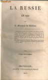 Le Marquis de Custine - La Russie en 1839 ( vol. III si IV ) - 1843
