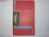 Patrick Suskind - Parfumul,p1, 2000, Humanitas