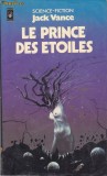 Carte in limba franceza: Jack Vance - Le prince des etoiles