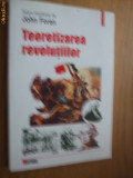 TEORETIZAREA REVOLUTIILOR - John Foran - Editura Polirom, 2004, 307 p., Alta editura