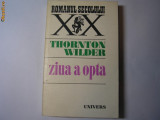 Thornton Wilder - Ziua a opta,a1,RF9/1, 1976