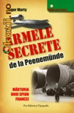 Roger Marty - Armele secrete de la Peenemunde, 2007