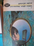 POVESTEA VIETII MELE - GEORGE SAND -VOL1-2-3, 1972