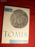 V.Canarache - TOMIS -Colectia Monumentele Patriei 1961