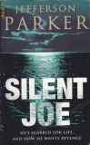 Carte in limba engleza: Jefferson Parker - Silent Joe