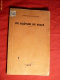 Alexandru Vitianu - Pe alaturi de Viata - Prima Ed. 1925 Ed. Minerva -Bistrita , 86 pag.