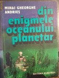 DIN ENIGMELE OCEANULUI PLANETAR