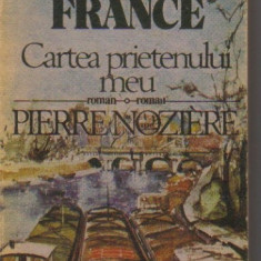 Anatole France - Cartea prietenului meu