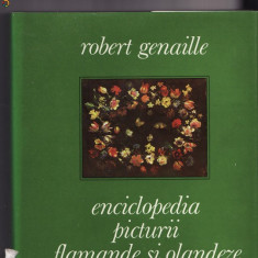 Enciclopedia picturii flamande si olandeze-Robert Genaille