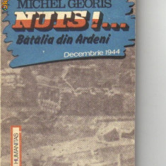Michel Georis - Nuts!... Batalia din Ardeni decembrie 1944