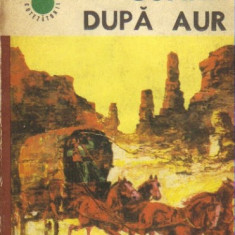 Goana dupa aur ( in relatarea martorilor oculari)