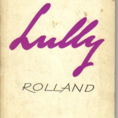 Romain Rolland - Lully