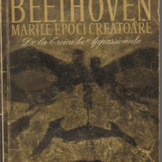 Romain Rolland - Beethoven - Marile epoci creatoare-De la Eroica la apassionata