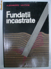 Alexandru Vaicum - Fundatii incastrate (1970) foto