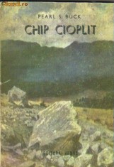 Pearl S Buck - Chip cioplit